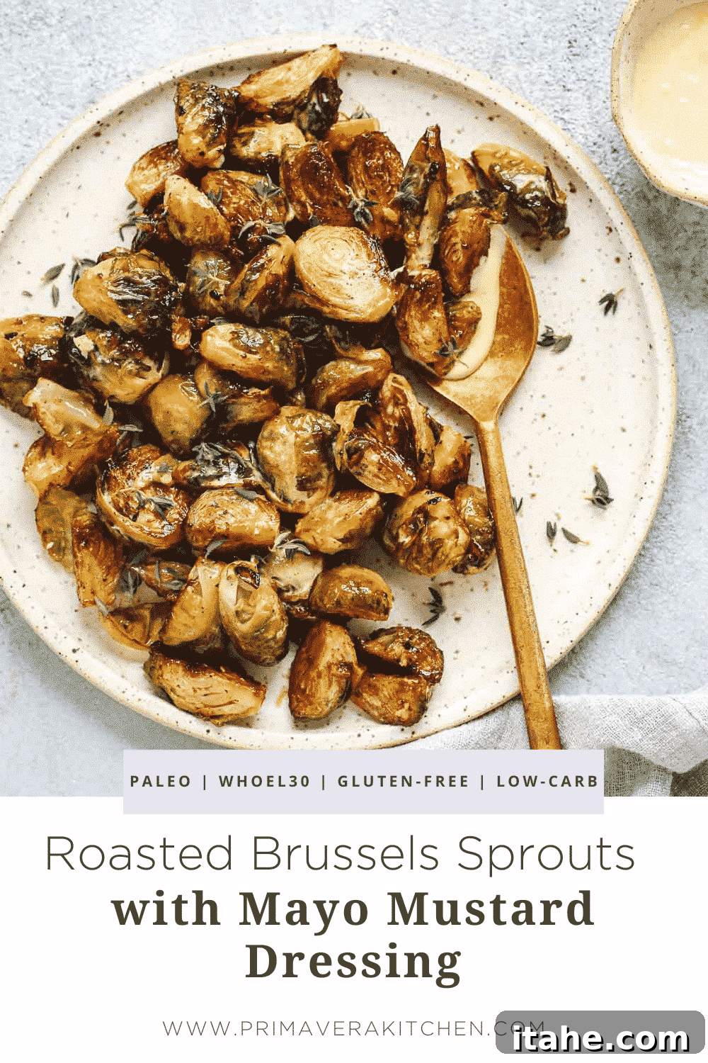 titled photo collage (and shown): Roasted Brussels Sprouts with Mayo Mustard Dressing